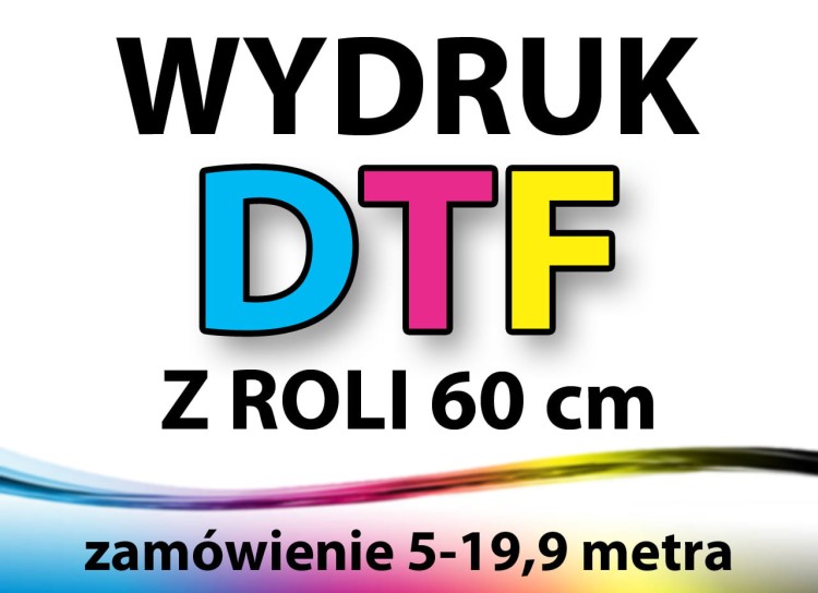 Druk DTF na roli 60 cm, zamówienie 5-19 metra bieżącego