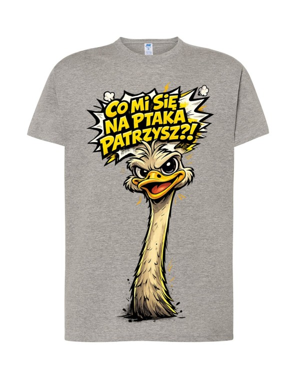 Co mi się na ptaka patrzysz? | popielata koszulka t-shirt z nadrukiem | Print Majster