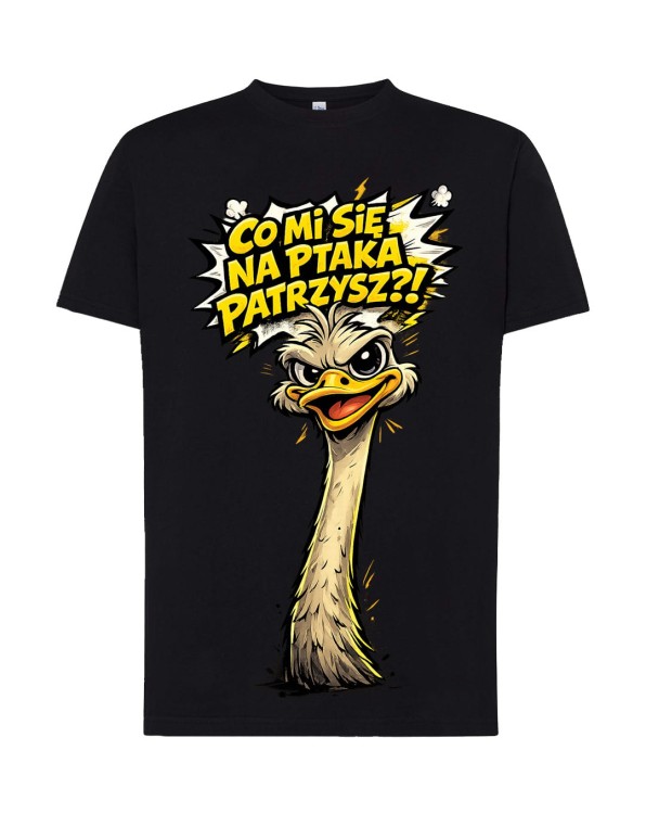 Co mi się na ptaka patrzysz? | czarna koszulka t-shirt z nadrukiem | Print Majster