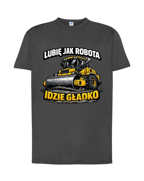 Lubię jak robota idzie gładko! Walec drogowy. | koszulka t-shirt z nadrukiem | Zawodowo | Print Majster