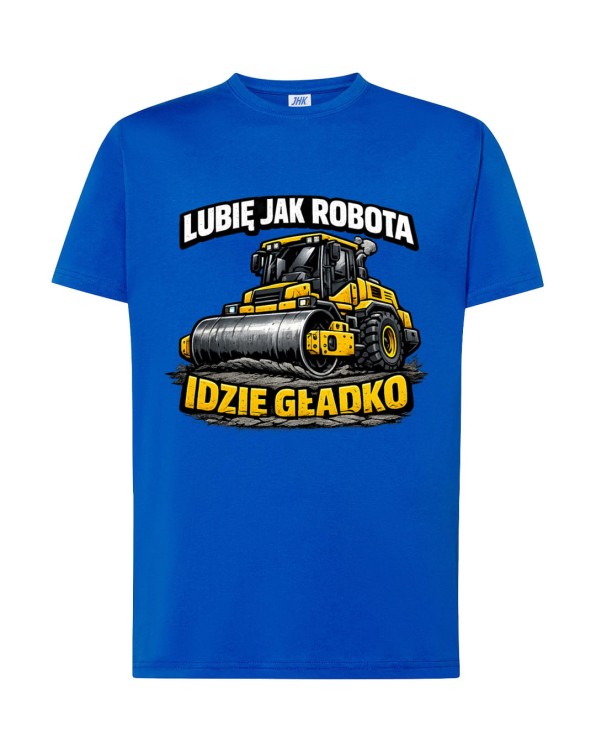Lubię jak robota idzie gładko! Walec drogowy. | koszulka t-shirt z nadrukiem | Zawodowo | Print Majster
