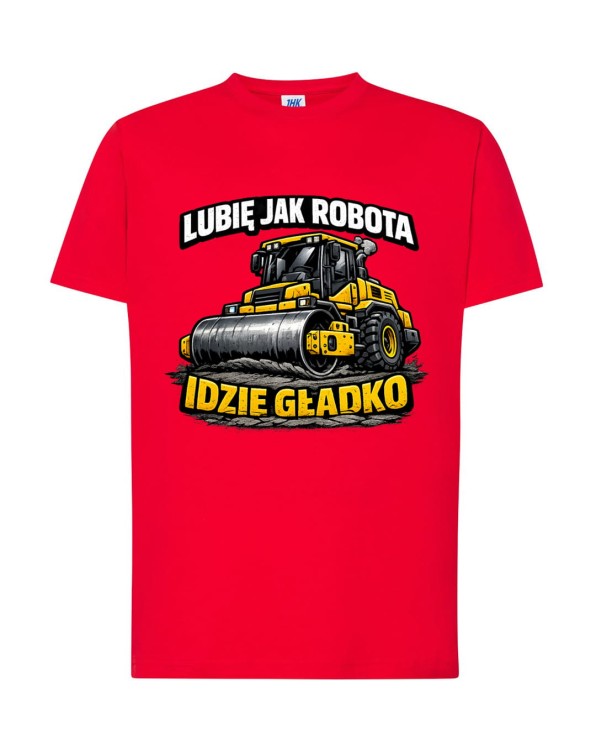 Lubię jak robota idzie gładko! Walec drogowy. | koszulka t-shirt z nadrukiem | Zawodowo | Print Majster