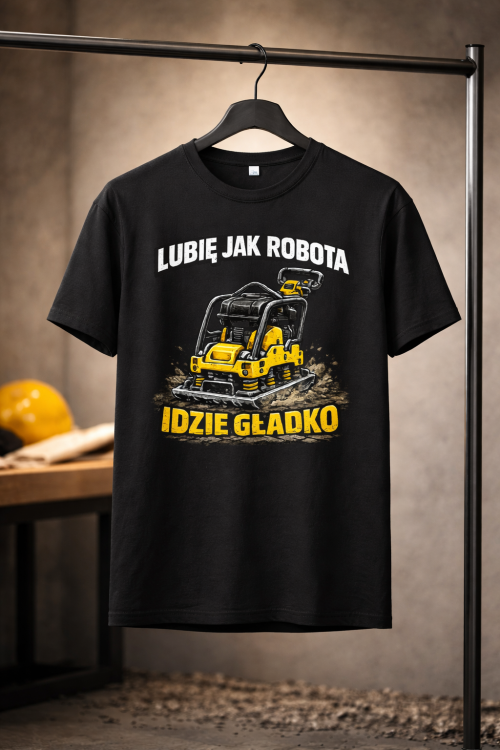 Lubię jak robota idzie gładko! Zagęszczarka. | koszulka t-shirt z nadrukiem | Zawodowo | Print Majster