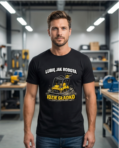 Lubię jak robota idzie gładko! Zagęszczarka. | koszulka t-shirt z nadrukiem | Zawodowo | Print Majster