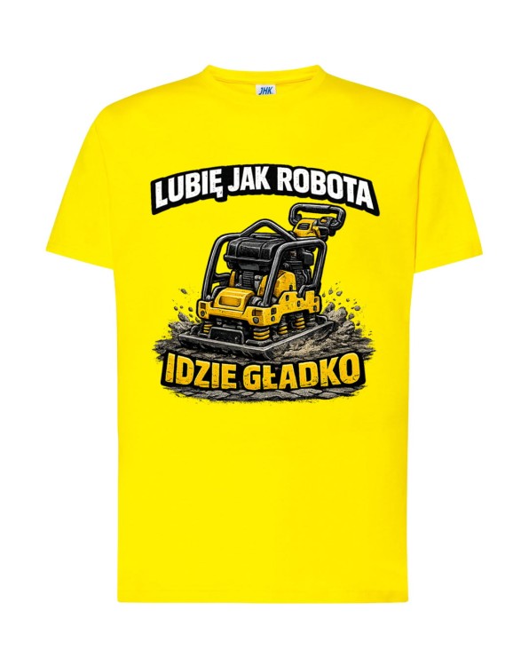 Lubię jak robota idzie gładko! Zagęszczarka. | koszulka t-shirt z nadrukiem | Zawodowo | Print Majster