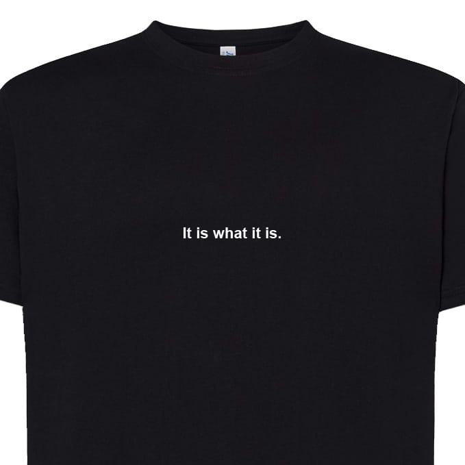 Koszulka t-shirt z napisem PROSTO: It is what it is. | Print Majster