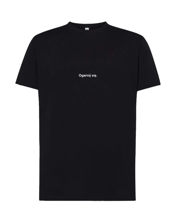 Koszulka t-shirt z napisem PROSTO: Ogarnij się. | Print Majster