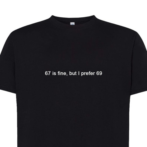 Koszulka t-shirt z napisem PROSTO: 67 - I prefer 69 | Print Majster