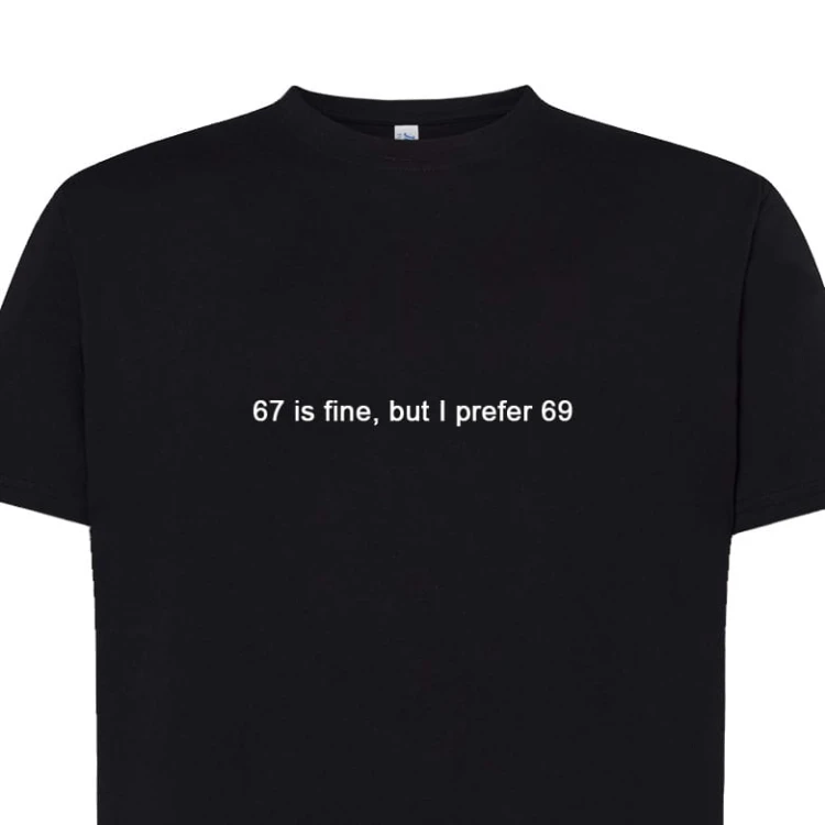 Koszulka t-shirt z napisem PROSTO: 67 - I prefer 69 | Print Majster