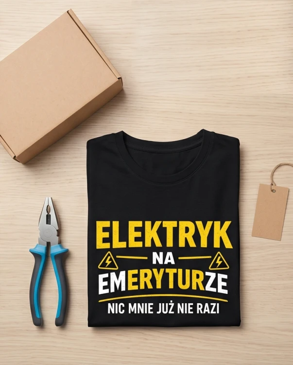 Elektryk na emeryturze! Nic mnie już nie razi. | koszulka t-shirt z nadrukiem | Zawodowo | Print Majster